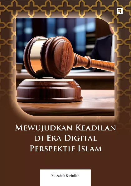 Mewujudkan Keadilan di Era Digital Perspektif Islam