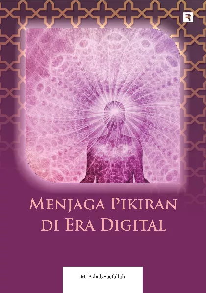 Menjaga Pikiran di Era Digital