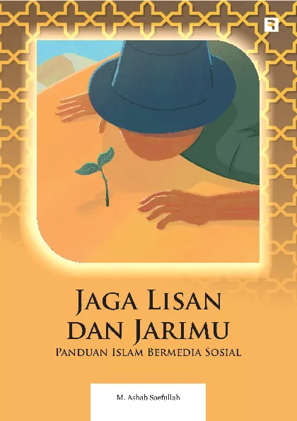 Jaga Lisan dan Jarimu: Panduan Islam Bermedia Sosial