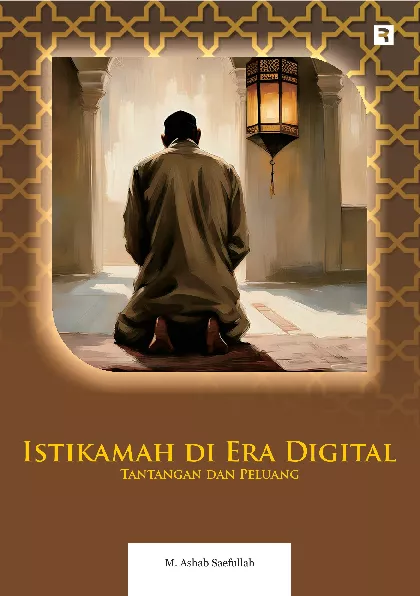 Istikamah di Era Digital: Tantangan dan Peluang