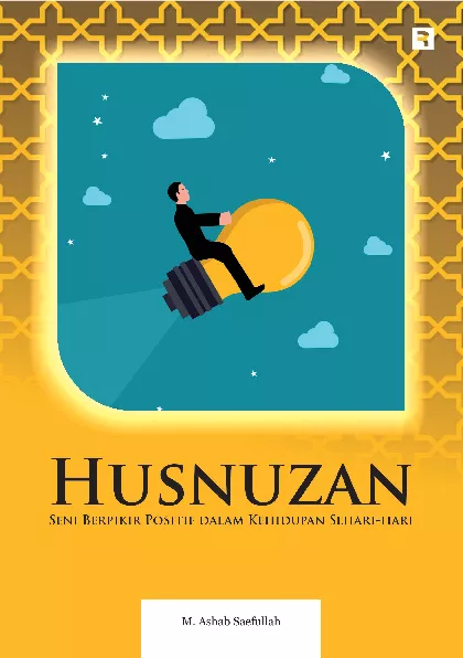 Husnuzan: Seni Berpikir Positif dalam Kehidupan Sehari-hari