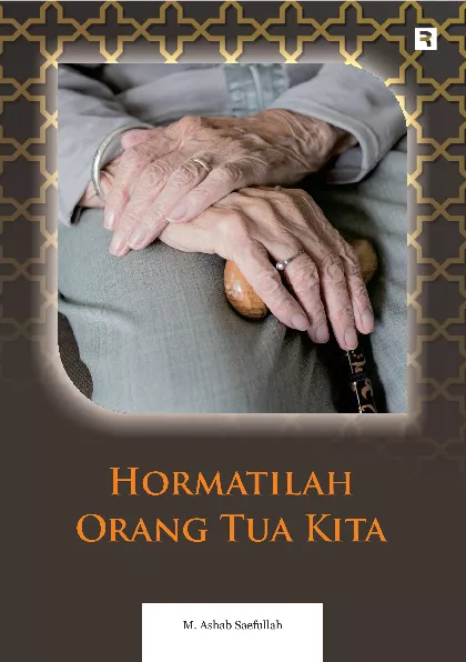 Hormatilah Orang Tua Kita