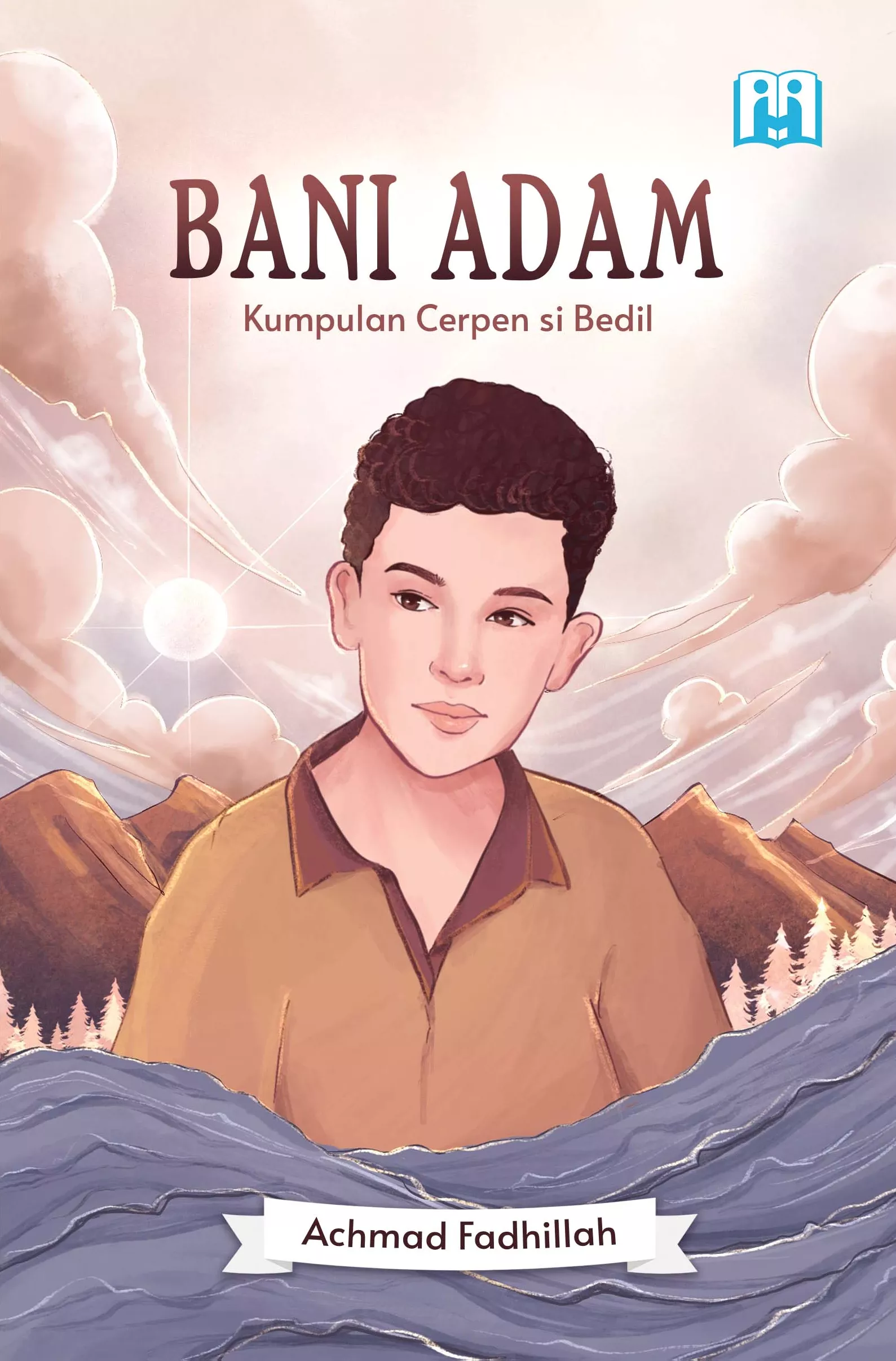 Bani Adam : kumpulan cerpen si bedil