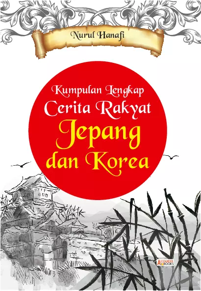 Kumpulan Lengkap Cerita Rakyat Jepang dan Korea