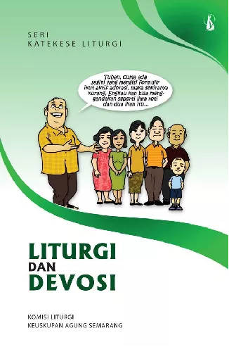 Liturgi dan Devosi: Seri Katakese Liturgi