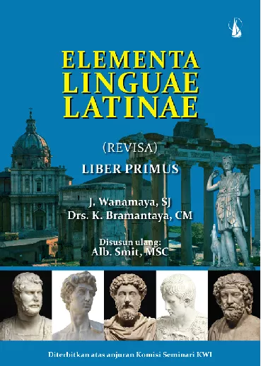 Elementa Linguae Latinae: Revisa Liber Primus