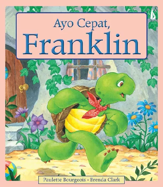 Ayo Cepat, Franklin (Hurry Up Franklin)