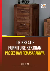 Ide Kreatif Furniture Kekinian Proses Dan Pemasarannya