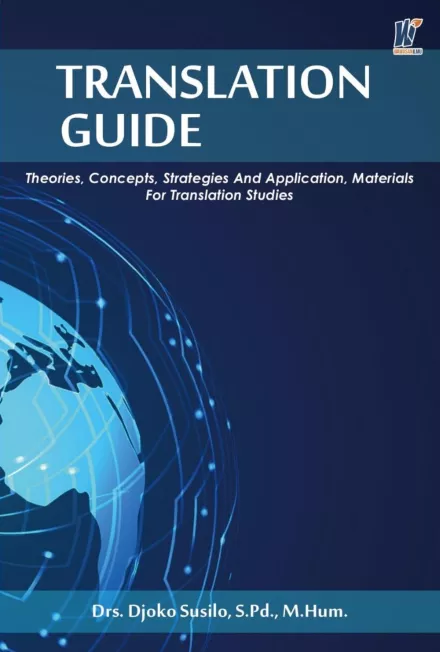 Translation Guide: theories, concepts, strategies and application materials for translation studies