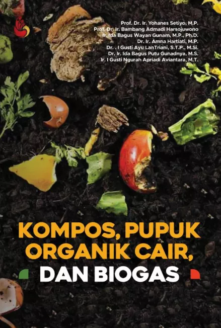 Kompos, Pupuk Organik Cair, dan Biogas