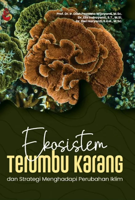 Ekosistem Terumbu Karang dan Strategi Menghadapi Perubahan Iklim