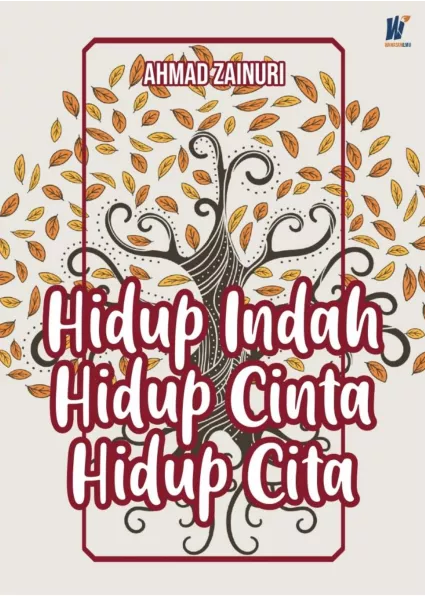 Hidup indah, hidup cinta, hidup cita