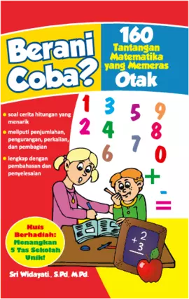 Berani Coba ? 160 Tantangan Matematika yang Memeras Otak