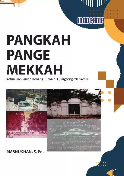 Pangkah Pange Mekkah : Keturunan Sunan Bonang Tuban di Ujungpangkah Gresik