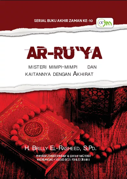 Ar-ru`ya : misteri mimpi-mimpi dan kaitannya dengan akhirat