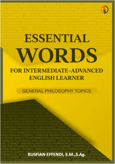 Essential words for intermediate-advanced english learner : general philosophy topics