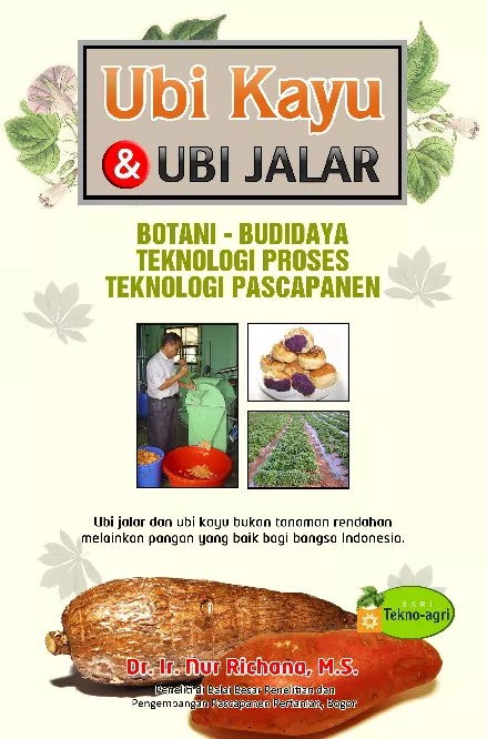 Menggali Potensi Ubi Kayu & Ubi Jalar