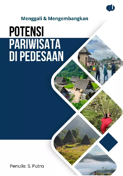 Menggali dan Mengembangkan Potensi Pariwisata di Pedesaan