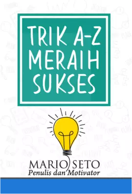 Trik A-Z  Meraih Sukses