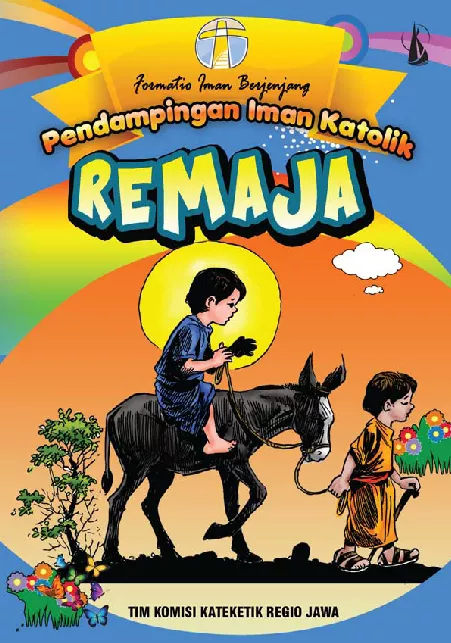 Pendampingan Iman Katolik Remaja: Formatio Iman Berjenjang