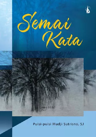 Semai Kata: Puisi-puisi