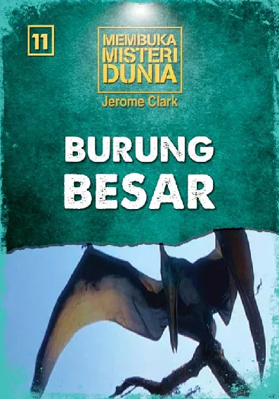 Membuka Misteri Dunia 11: Burung Besar