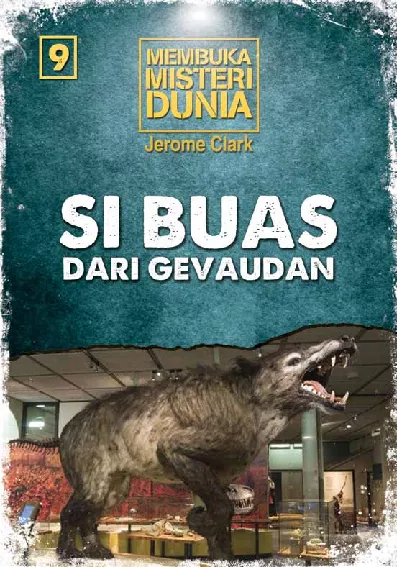 Membuka Misteri Dunia 9: Si Buas dari Gevaudan