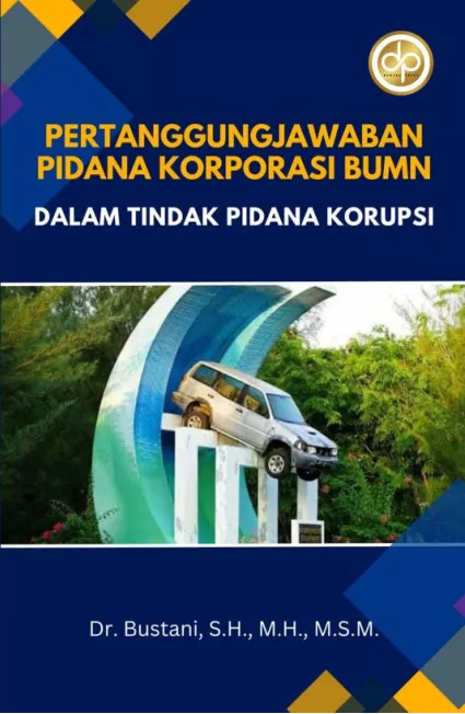 Pertanggungjawaban Pidana Korporasi BUMN Dalam Tindak Pidana Korupsi