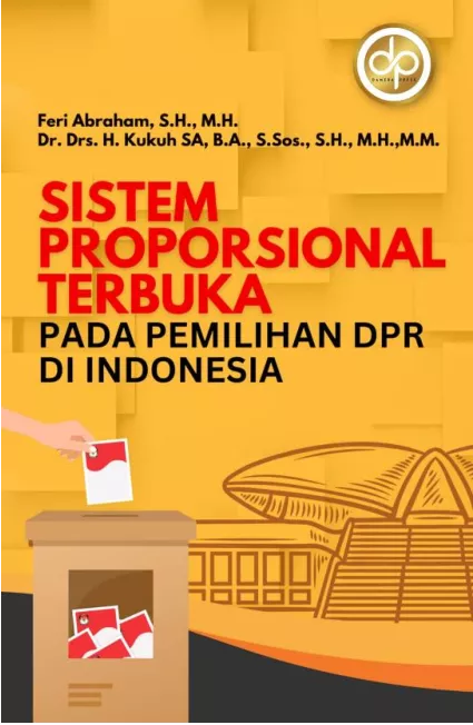 Sistem Proporsional Terbuka Pada Pemilihan DPR Di Indonesia