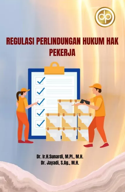 Regulasi Perlindungan Hukum Hak Pekerja