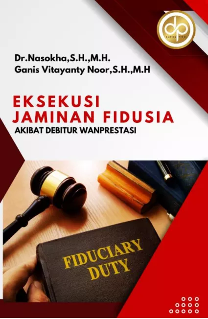 Eksekusi Jaminan Fidusia Akibat Debitur Wanprestasi