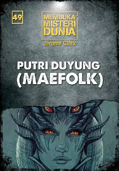 Membuka Misteri Dunia 49: Putri Duyung (Maefolk)