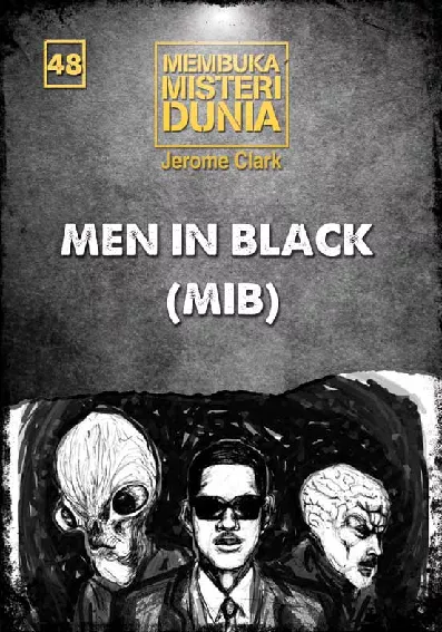 Membuka Misteri Dunia 48: Men in Black (MIB)