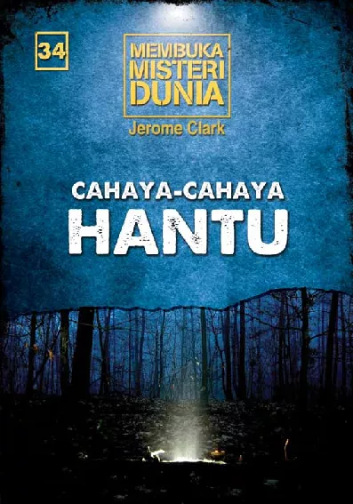 Membuka Misteri Dunia 34: Cahaya-cahaya Hantu