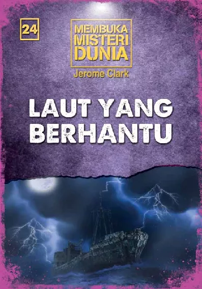 Membuka Misteri Dunia 24: Laut yang Berhantu