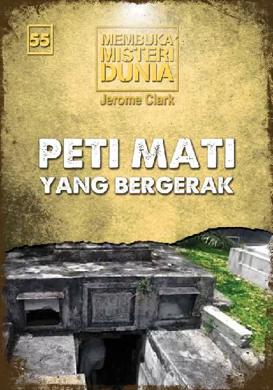 Membuka Misteri Dunia 55: Peti Mati yang Bergerak