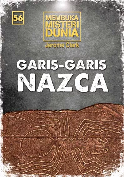 Membuka Misteri Dunia 56: Garis-garis Nazca