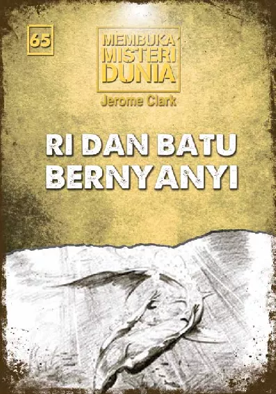 Membuka Misteri Dunia 65: Ri dan Batu Bernyanyi