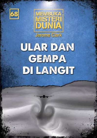 Membuka Misteri Dunia 68: Ular dan Gempa di Langit