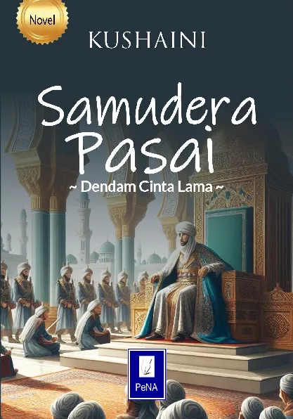 NOVEL SAMUDERA PASAI Dendam Cinta Lama