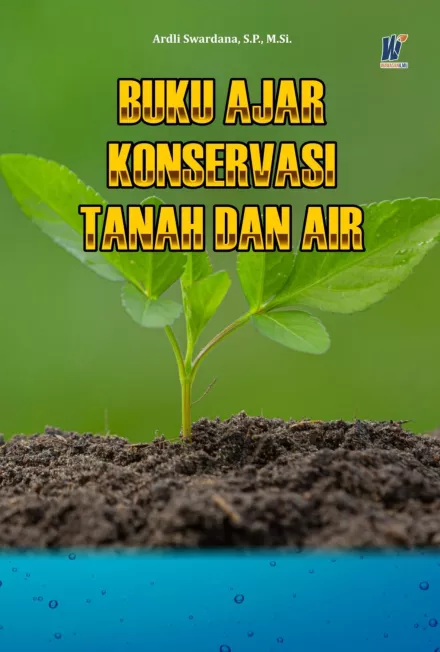 Buku Ajar Konservasi Tanah Dan Air