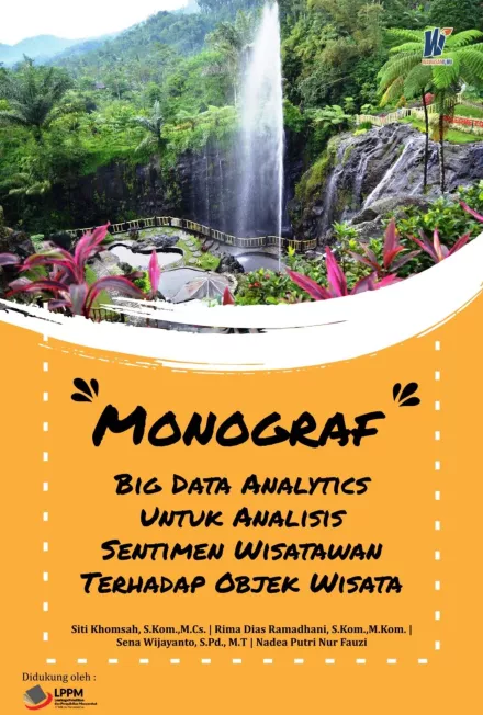 Monograf Bigdata Analytics Untuk Analisis Sentimen Wisatawan Terhadap Objek Wisata