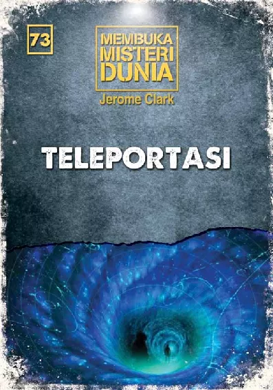 Membuka Misteri Dunia 73: Teleportasi