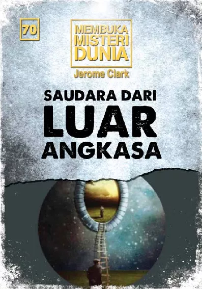 Membuka Misteri Dunia 70: Saudara dari Luar Angkasa