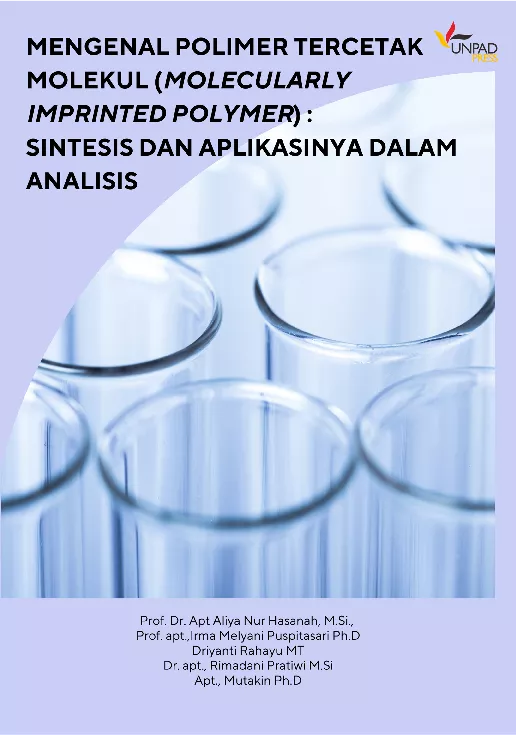 Mengenal Polimer Tercetak Molekul (Molecularly Imprinted Polymer): Sintesis dan Aplikasinya dalam Analisis