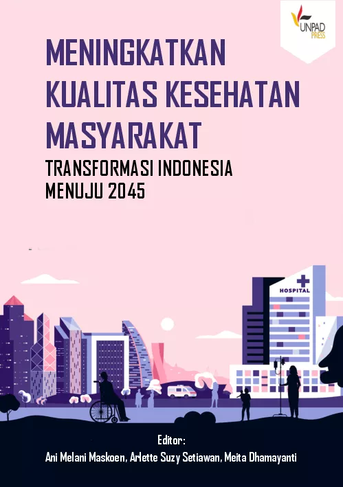 Meningkatkan Kualitas Kesehatan Masyarakat: Transformasi Indonesia Menuju 2045