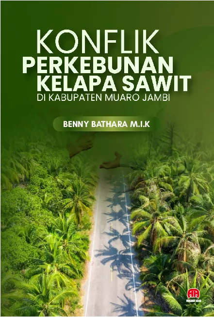 Konflik Perkebunan Kelapa Sawit Di Kabupaten Muaro Jambi