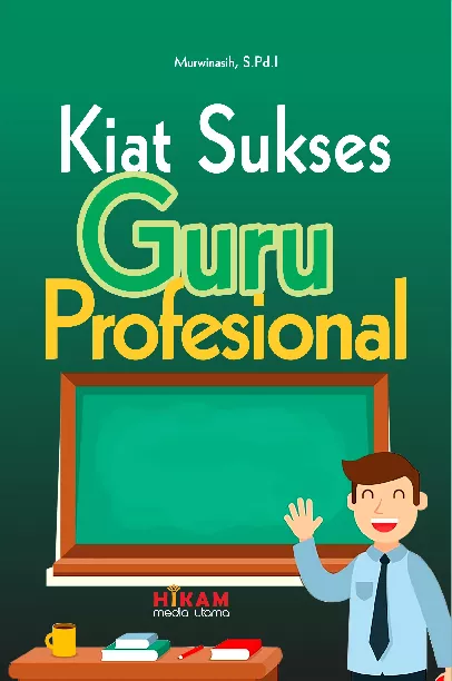 Kiat sukses guru profesional