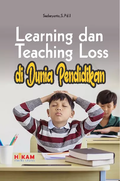 Learning and teaching loss di dunia pendidikan