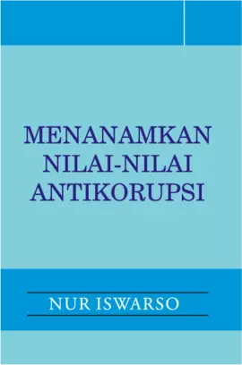 Menanamkan Nilai-Nilai Antikorupsi